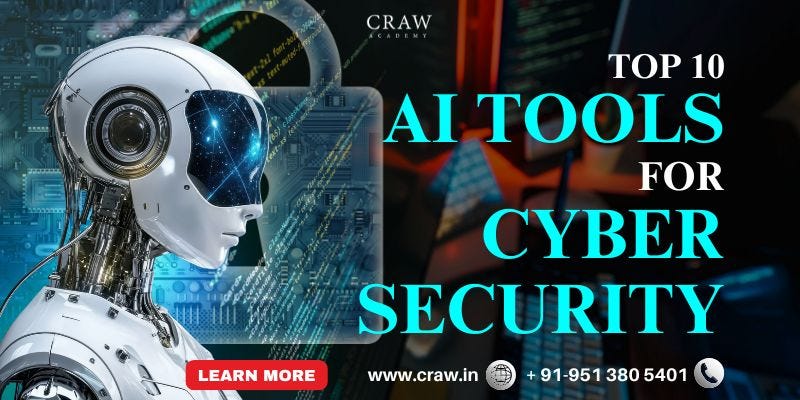 Top 10 AI Tools for Cyber Security