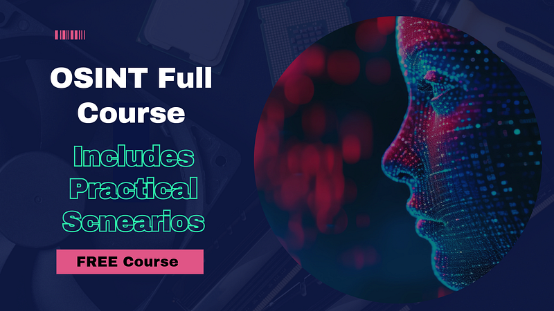 Free OSINT Mini Course | Learn OSINT in Under Two Hours