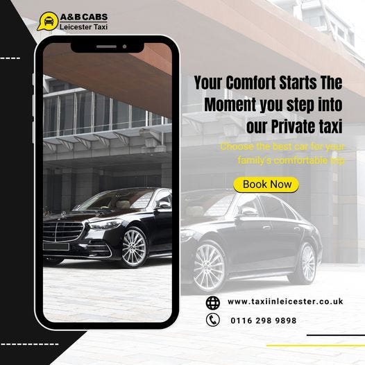 Leicester Taxi Service: Riding in Comfort and Style with A&B CABS