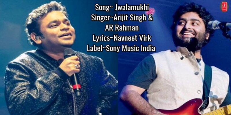 Jwalamukhi song by Arijit Singh and A R Rahman