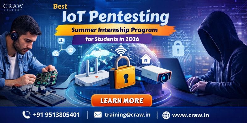 Best IoT Pentesting Summer Internship Program for Students in 2026