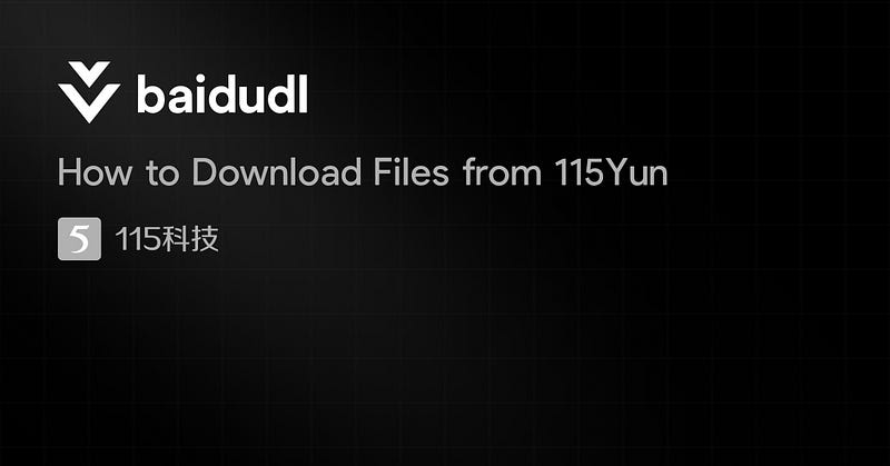 How to Download Files from 115Yun - 115Yun Downloader