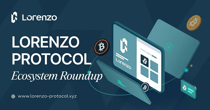 Lorenzo Protocol Ecosystem Roundup — March 2025