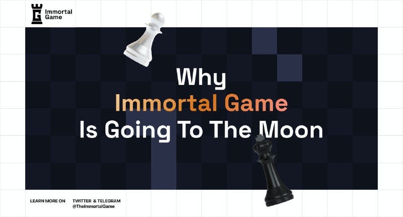 Why Immortal Game Is Going to the Moon