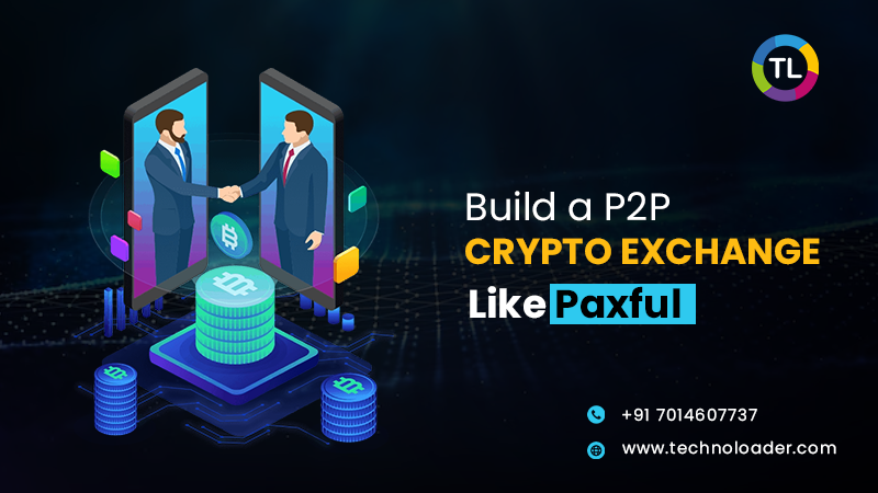 develop P2P Crypto Exchange Like Paxful