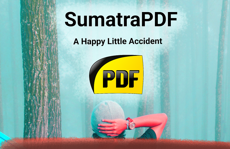 🧳 SumatraPDF Was A Happy Little Accident