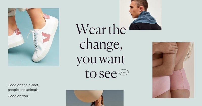 A graphic from Good On You, with various close up photographs of people in runners, hoodies, and underwear. The text reads Wear the change, you want to see Today. Good on the planet, people, and animals. Good on you.
