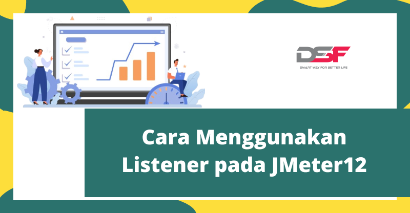 Cara Menggunakan Listener pada JMeter