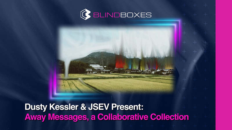 Dusty Kessler & JSEV Present: ‘Away Messages’