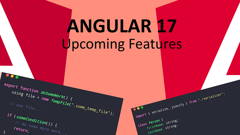 🅰️ What’s New In Upcoming Angular 17?
