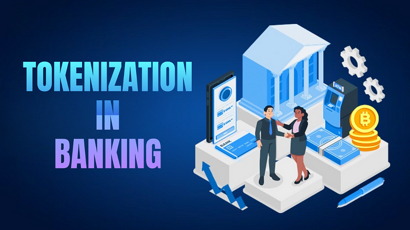 Tokenization in Banking