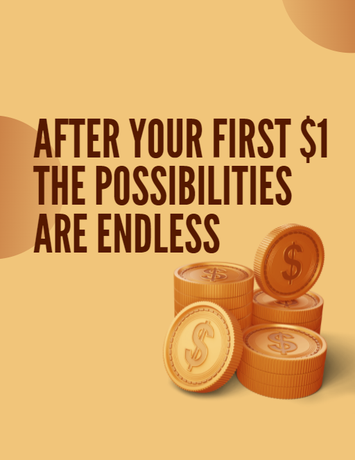 After your first dollar the possibilities are endless. Dollar coins.