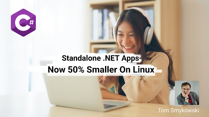 .NET 8: Standalone&nbsp;.NET Apps Now 50% Smaller On Linux