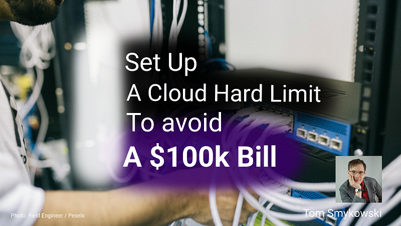 💻 Set Up A Cloud Hard Budget Limit To Avoid $100k Bills