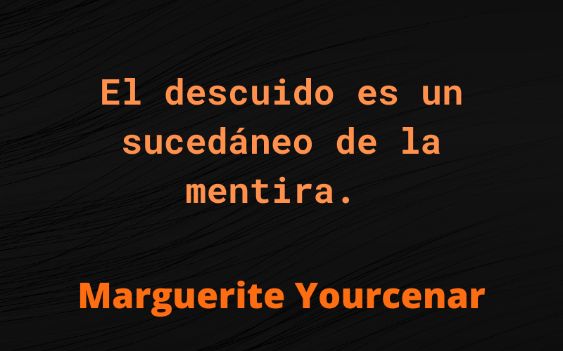 Frases de Mentiras — Marguerite Yourcenar