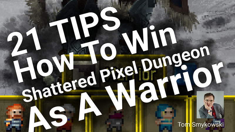 ⚔️ 21 Tips To Win Shattered Pixel Dungeon