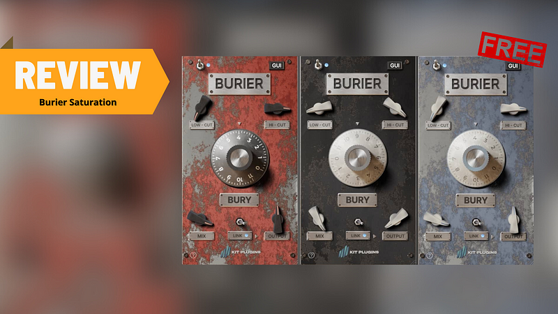 Burier by Kit Plugins - FREE Saturation Plugin!