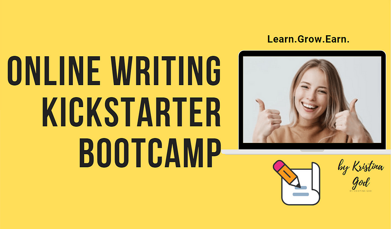Online Writing Kickstarter Bootcamp in 2022 by Kristina God