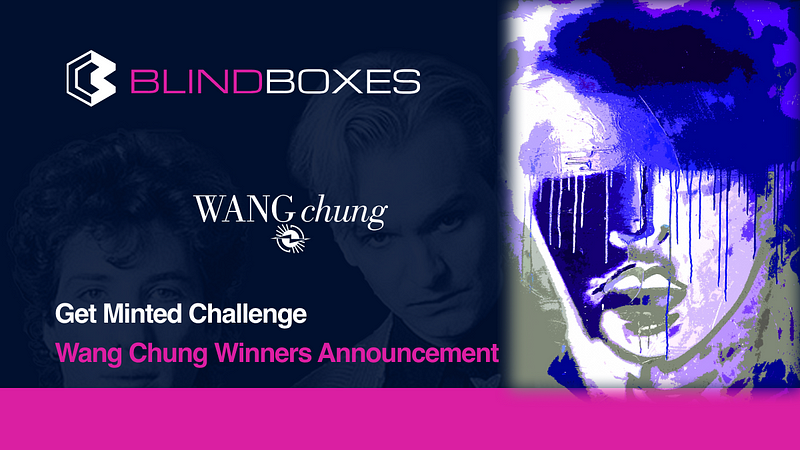 UPDATE: Wang Chung NFT — Winners Announcement