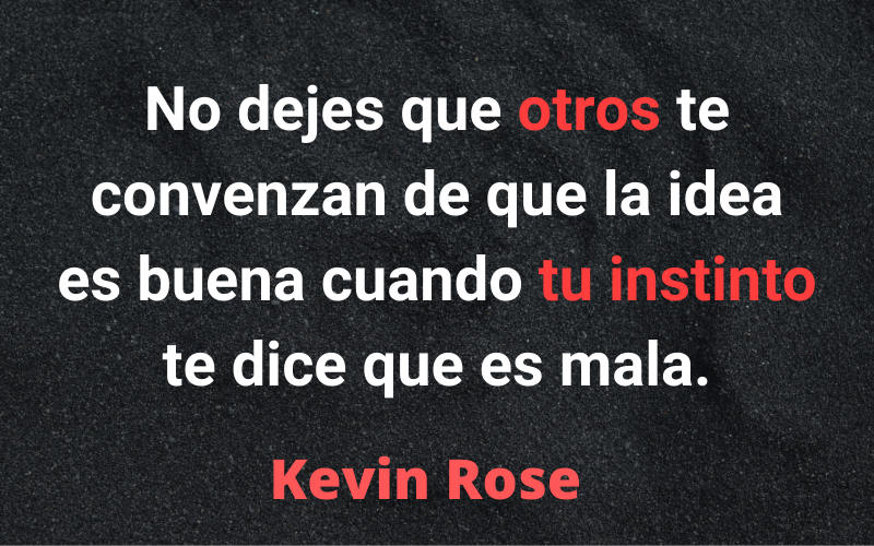 Frases para Emprendedores — Kevin Rose