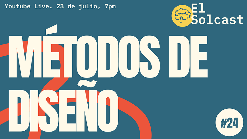 Métodos de Diseño — Las herramientas que usamos para resolver problemas