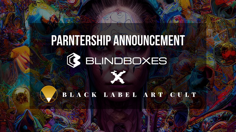 Blind Boxes Partners with Black Label Art Cult