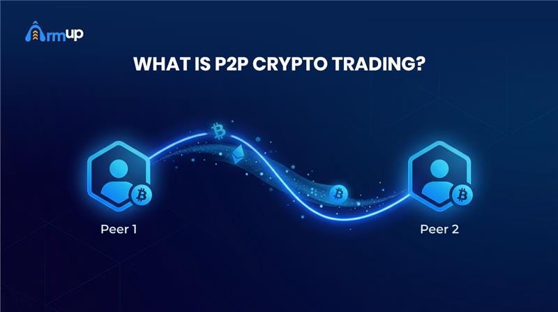 What Is P2P Crypto Trading and Why It Matters in Today’s Crypto Economy