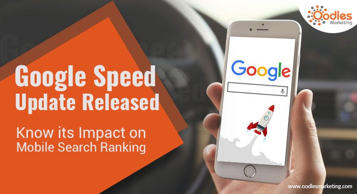 Google Speed Update Released: Know Its Impact On Mobile Search Ranking