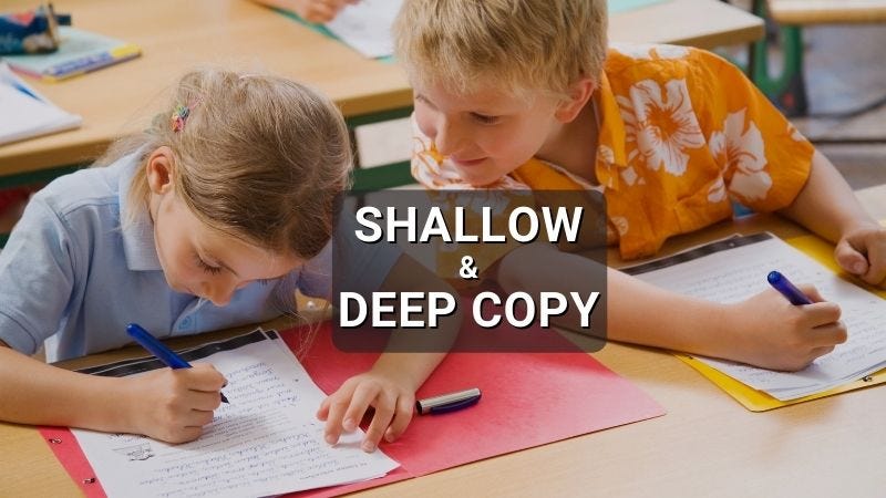 The Ultimate Guide To Shallow Copy and Deep Copy in Python