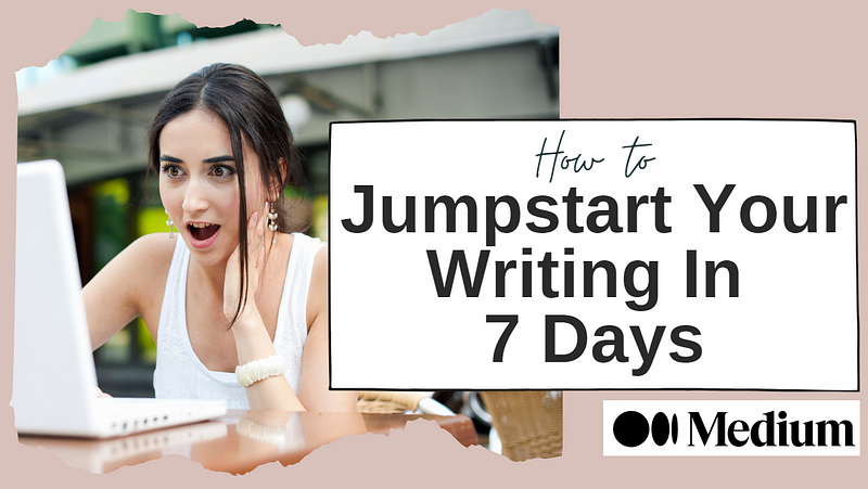 How to Jumpstart your writing in 7 days in written words. In the background young woman in front of laptop. She is surprised.