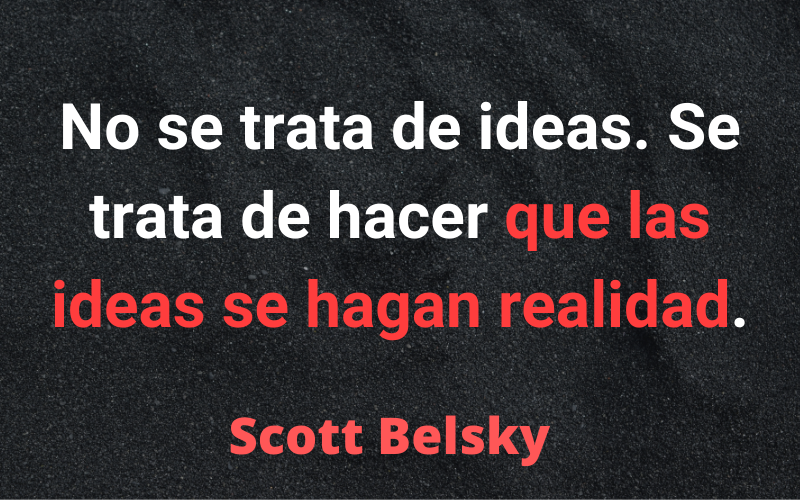 Frases para Emprendedores — Scott Belsky