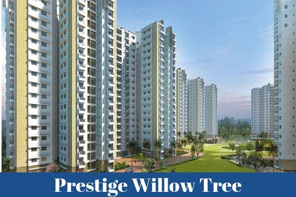Prestige Willow Tree in Vidyaranyapura Bangalore