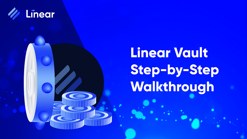 Linear Vault Step-by-Step Walkthrough