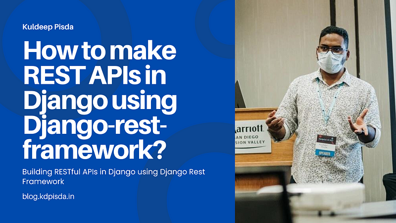 How to make REST APIs in Django using Django-rest-framework? Feature image