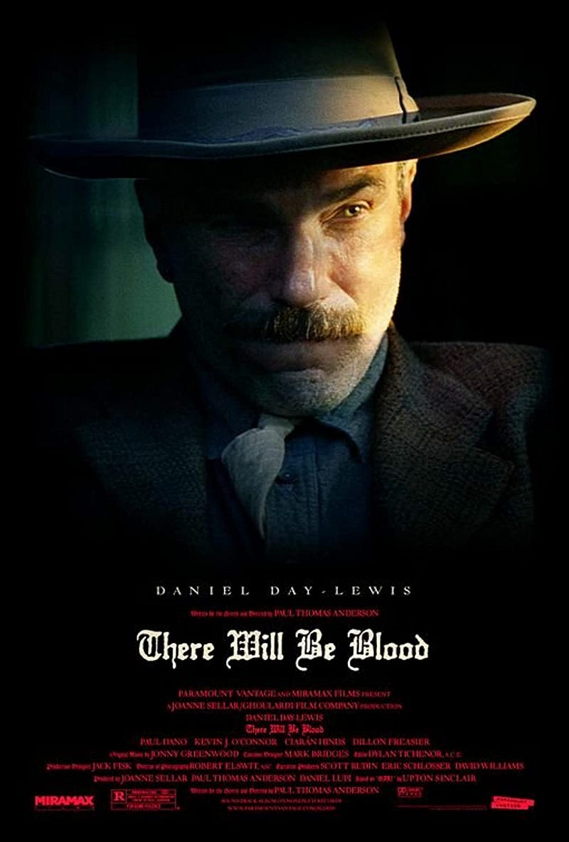 “There Will Be Blood” (2007)