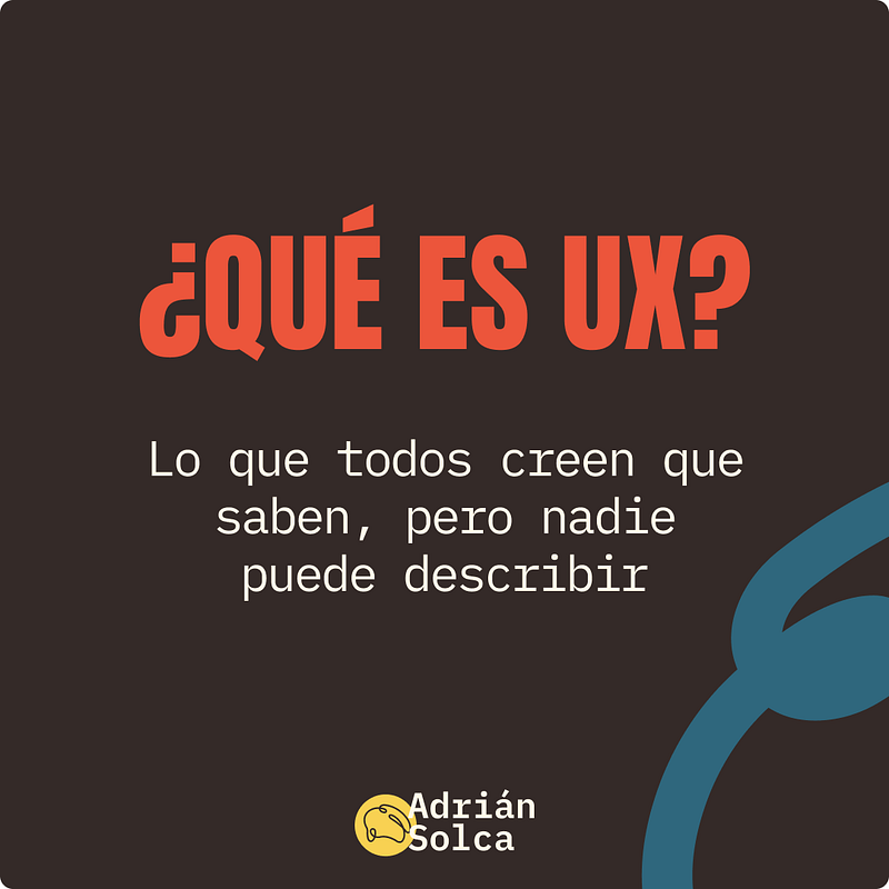 De vuelta a lo básico ¿Qué es “UX”?
