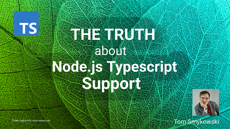 🧢 The&nbsp;Truth&nbsp;About&nbsp;Node.js Typescript Support
