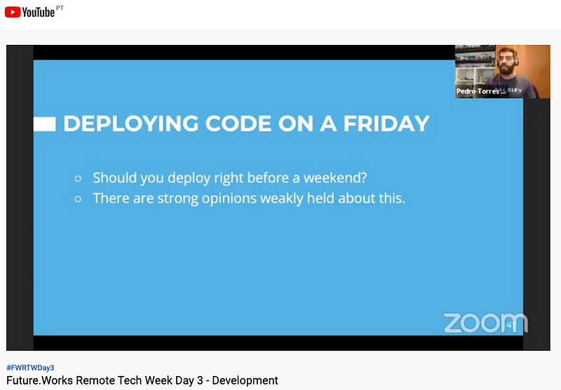 Blue presentation about deploying code on a friday. Zoom screenshot