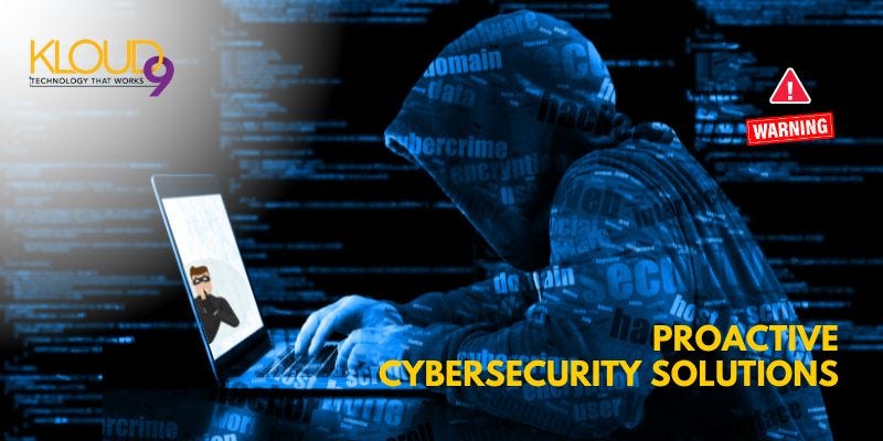 Proactive Cybersecurity Solutions — Kloud 9 IT