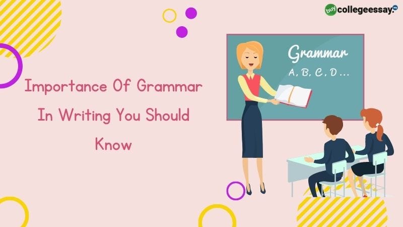 Importance Of Grammar In Writing