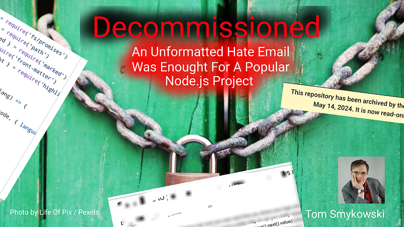 Decommissioned! An Unformatted Hate Email Was Enough For A Popular Node.js Project
