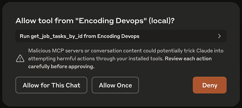 Dialog box asking for permission to run the “get_job_tasks_by_id” tool from “Encoding Devops” (local). It warns about potential security risks and offers three options: “Allow for This Chat,” “Allow Once,” or “Deny” in an orange button.