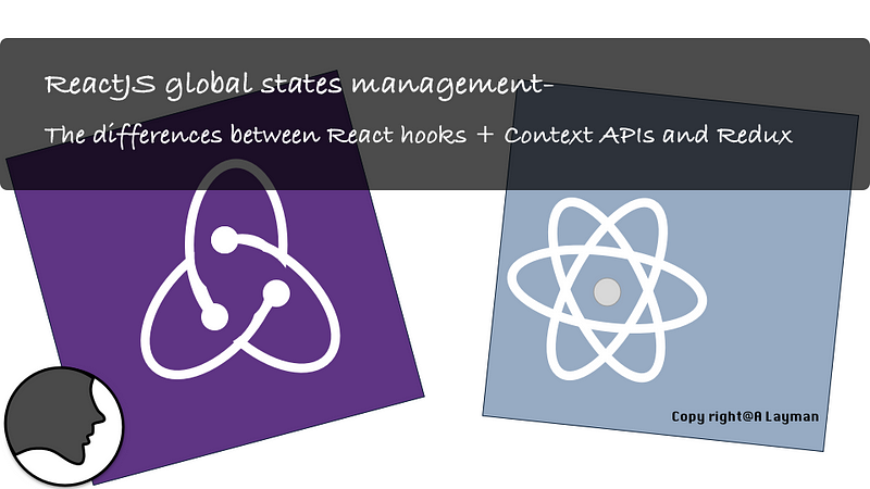ReactJS global states management- The differences between React hooks + Context APIs and Redux ReactJS global states management- The differences between React hooks + Context APIs and Redux