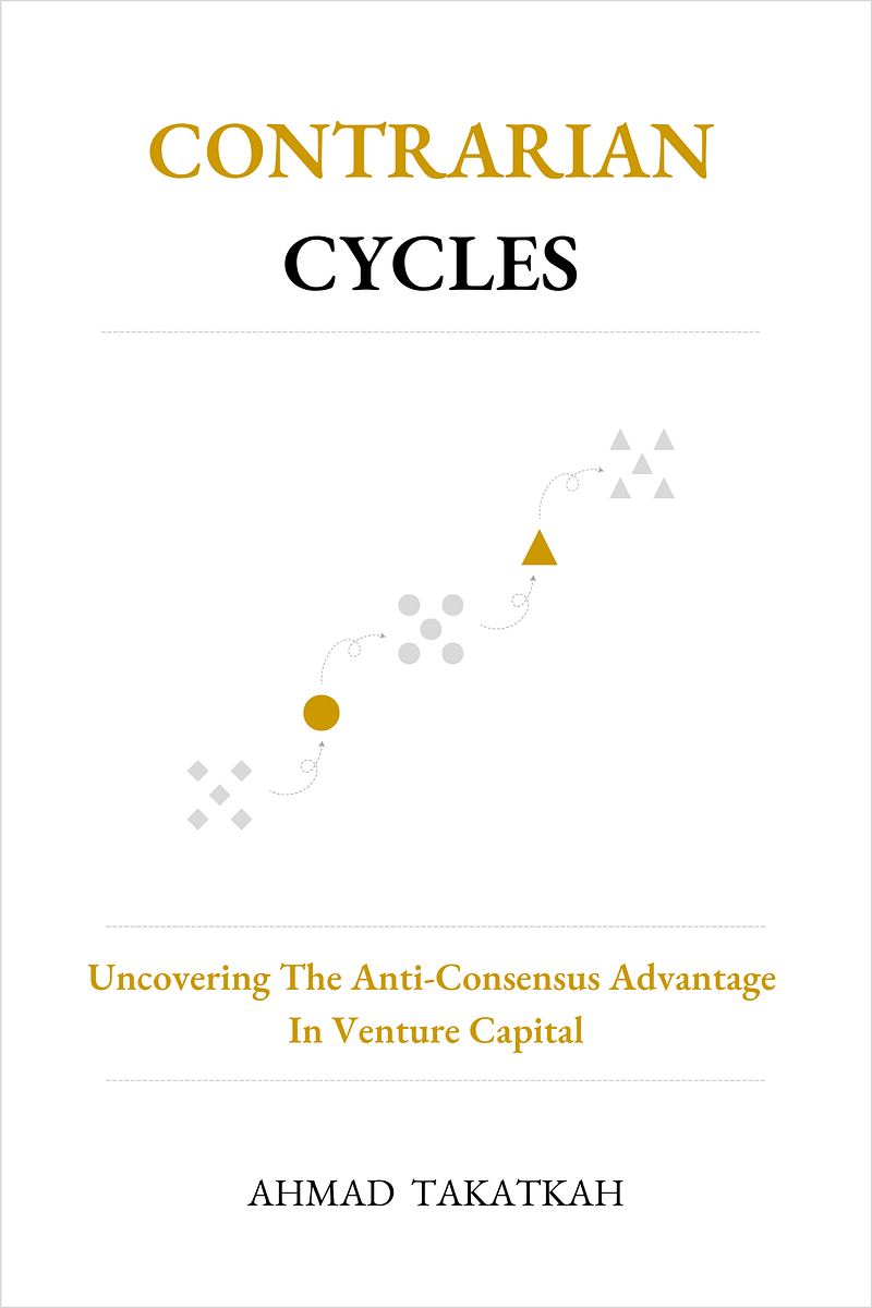Contrarian Cycles: Uncovering the Anti-Consensus Advantage in Venture Capital. Book Cover.