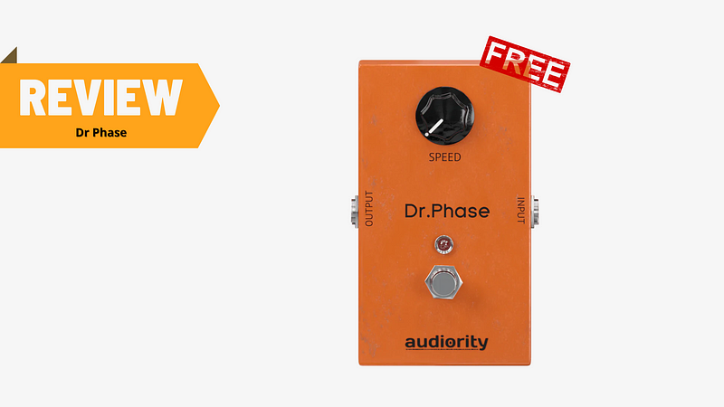 Dr Phase by Audiority- A Free 'Fx Guitar Pedal'!