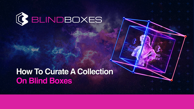 How to Curate a Blind Boxes Collection