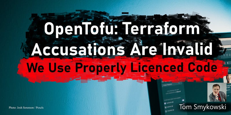 🧢 OpenTofu: Terraform Accusations Are Invalid. We Use Properly Licenced Code