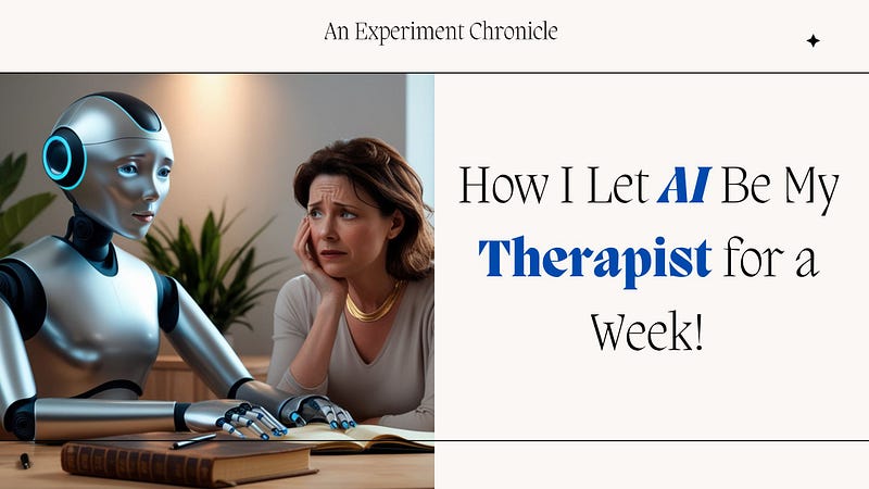 I Let AI Be My Therapist for a Week! 1 1*MhUKeX9YaIx FvKUiebYww