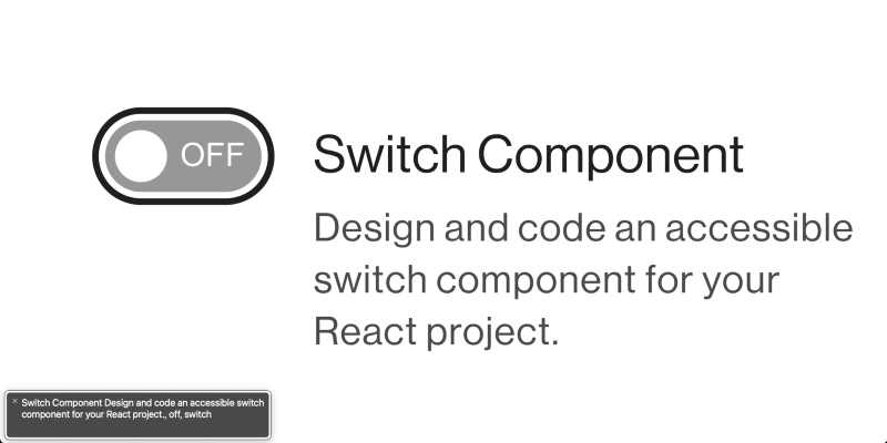 Tab focused state of the Switch component along with Mac’s VoiceOver announcement.