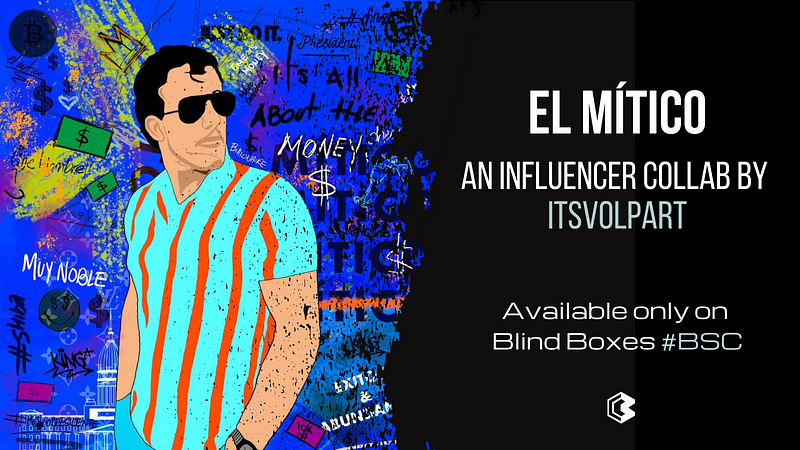 “El Mítico” an Influencer NFT Collab by Itsvolpart